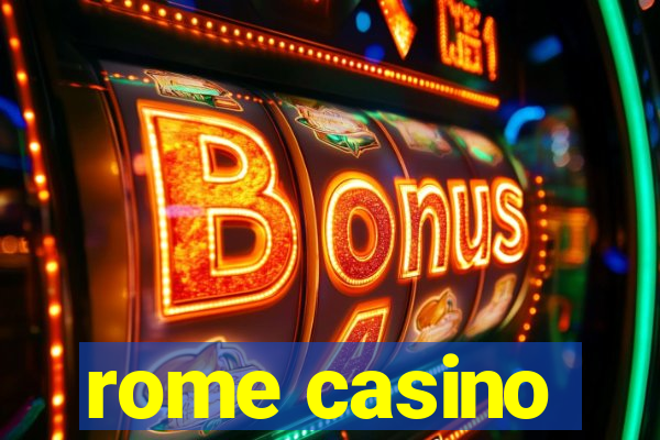 rome casino