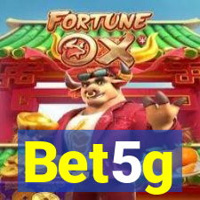 Bet5g