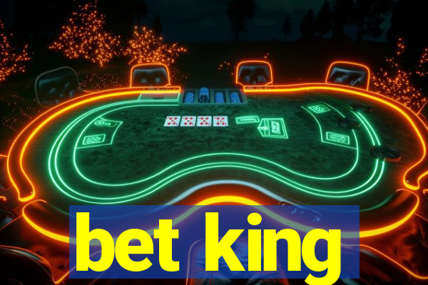 bet king