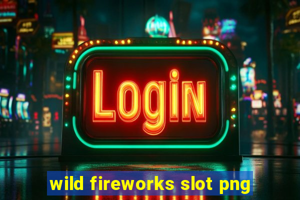 wild fireworks slot png