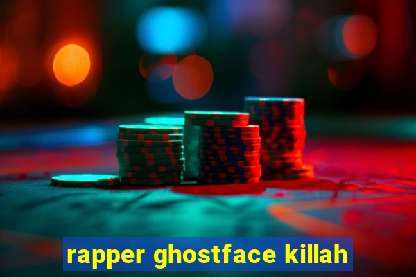 rapper ghostface killah