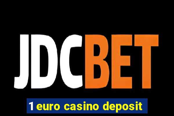 1 euro casino deposit