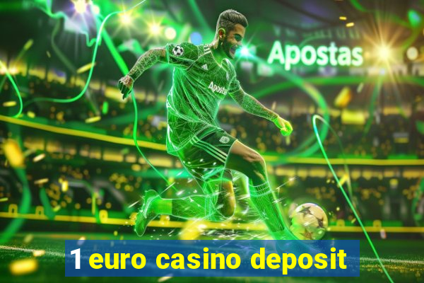 1 euro casino deposit