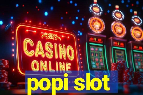 popi slot