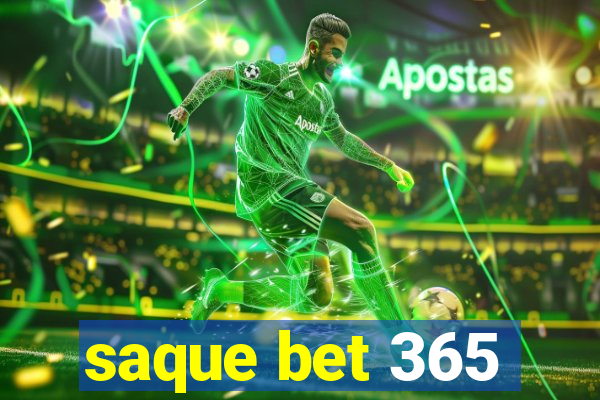 saque bet 365