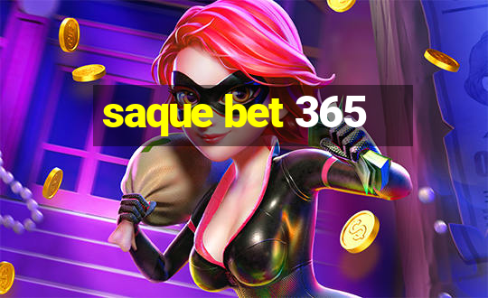 saque bet 365