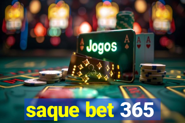 saque bet 365