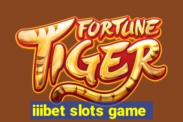 iiibet slots game