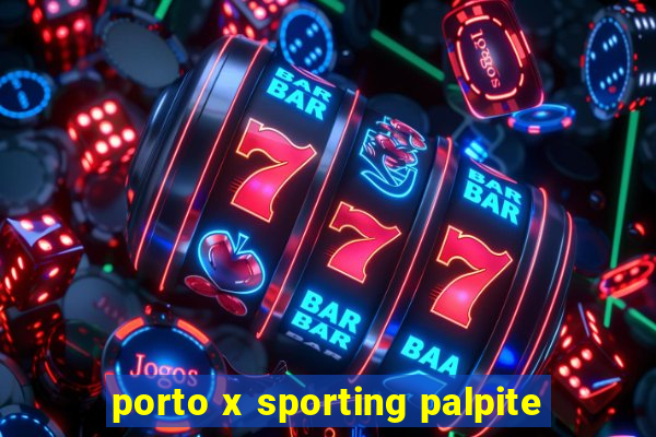 porto x sporting palpite