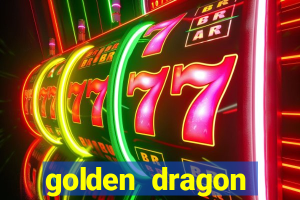 golden dragon torres vedras