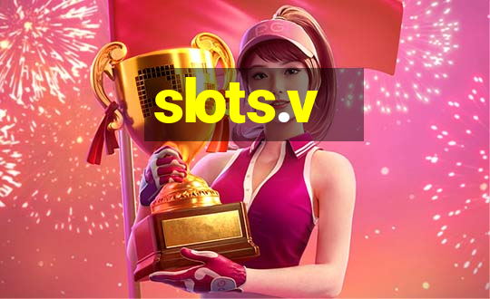 slots.v