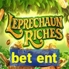 bet ent