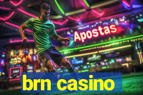 brn casino