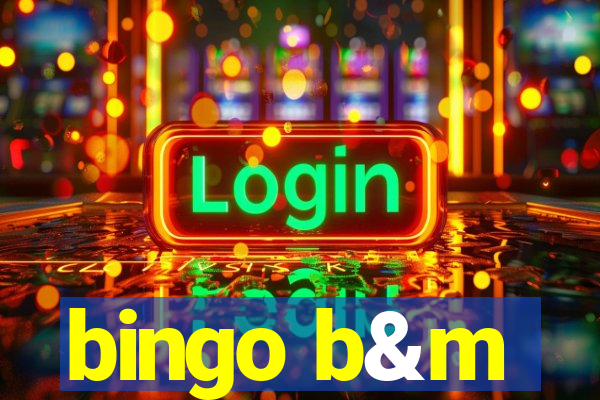 bingo b&m