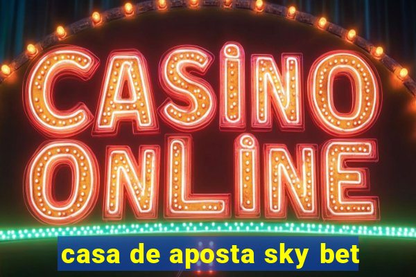 casa de aposta sky bet