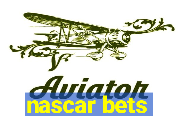 nascar bets