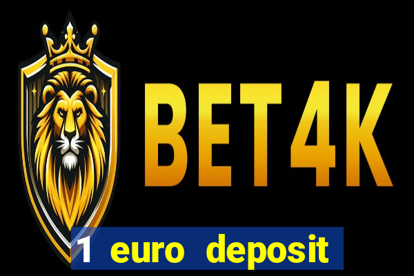 1 euro deposit casino 2021