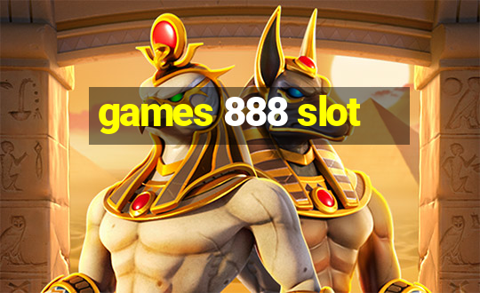 games 888 slot