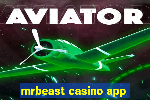 mrbeast casino app