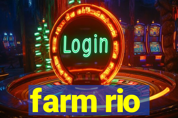 farm rio