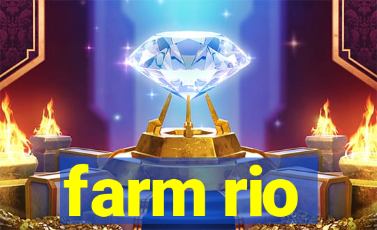 farm rio