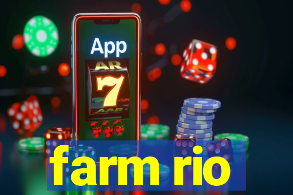 farm rio