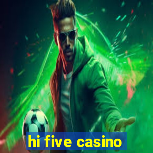 hi five casino