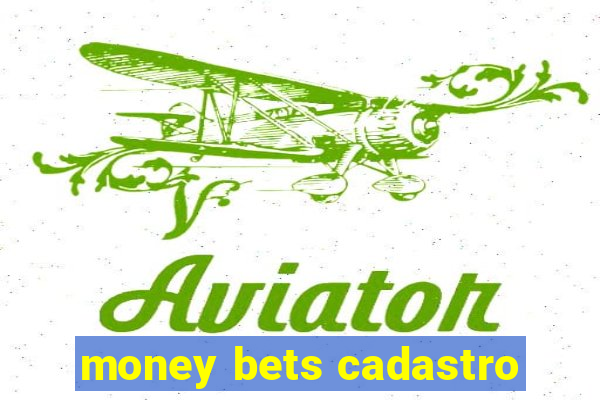 money bets cadastro