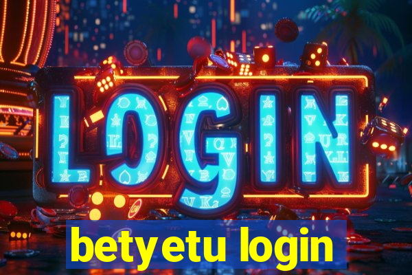 betyetu login