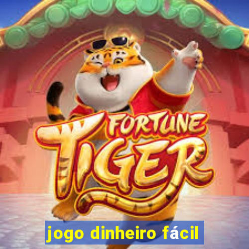 jogo dinheiro fácil