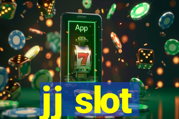 jj slot