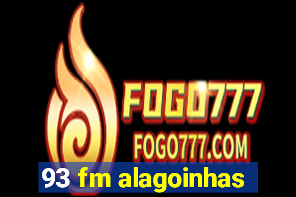 93 fm alagoinhas