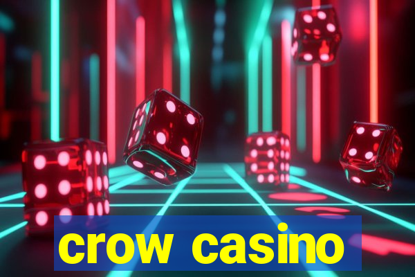 crow casino