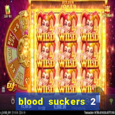 blood suckers 2 slot free play