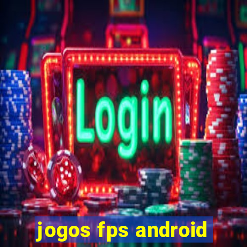 jogos fps android