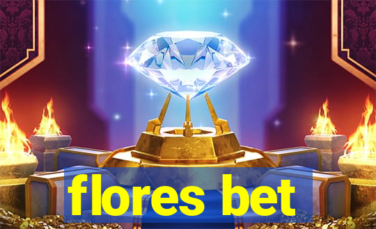 flores bet