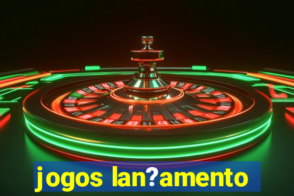 jogos lan?amento