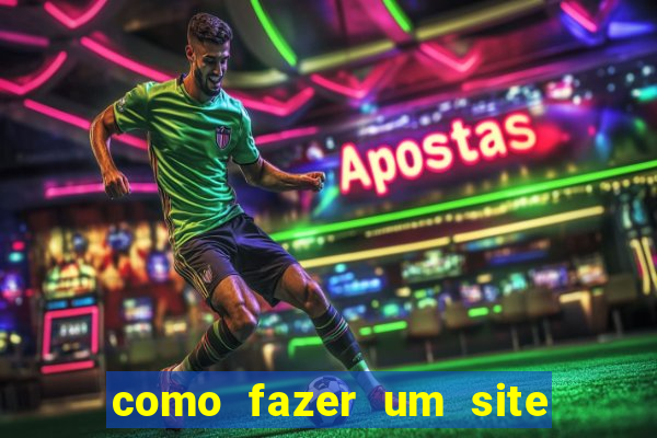 como fazer um site de apostas