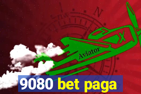 9080 bet paga