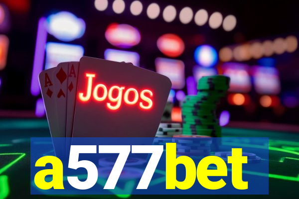 a577bet