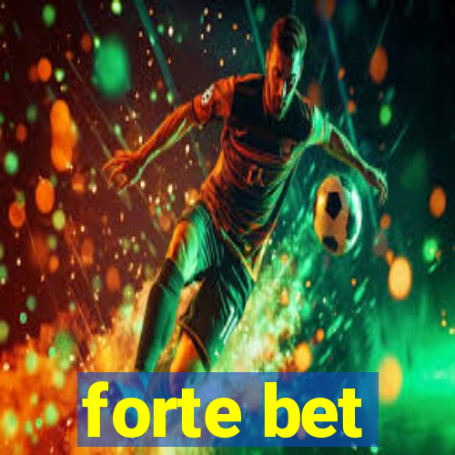 forte bet