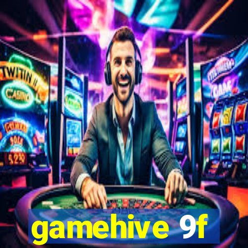 gamehive 9f