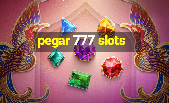 pegar 777 slots