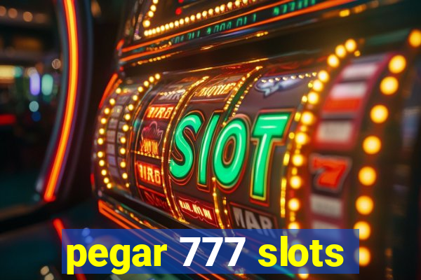 pegar 777 slots