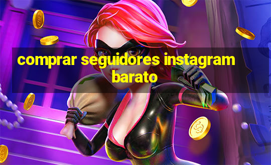 comprar seguidores instagram barato