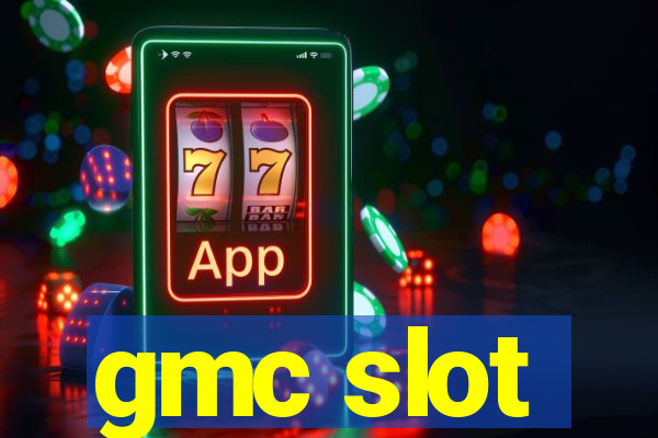 gmc slot