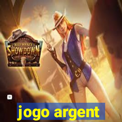 jogo argent