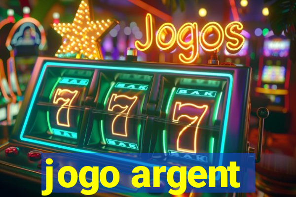 jogo argent