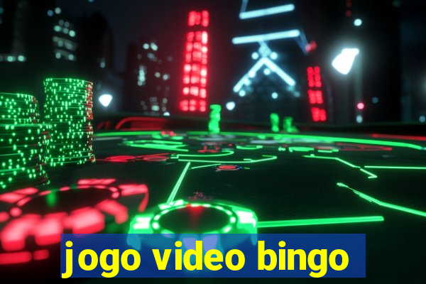 jogo video bingo