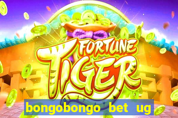 bongobongo bet ug login password